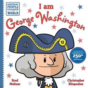 I Am George Washington -- Brad Meltzer